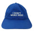 IDEA BOOKS IDEA BOOKS I DON’T WORK HERE CAP パネルキャップ メンズ