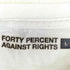 フォーティーパーセントアゲインストライツ FORTY PERCENTS AGAINST RIGHTS SURVIVAL OF THE FITTEST 半袖Tシャツ メンズ import:L