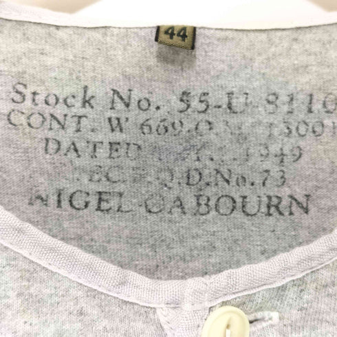 ナイジェルケーボン NIGEL CABOURN ヘンリーネックカットソー メンズ 44