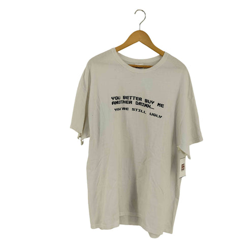 ヘインズ Hanes フロントメッセージプリントTシャツ YOU BETTER BUY ME ANOTHER DRINK... YOU'RE STILL UGLY メンズ 2XL