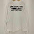 ウェイステッドユース WASTED YOUTH LONG SLEEVE T-SHIRT #2 / THANK YOU I NEED YOUR SUPPORT メンズ JPN:XXL
