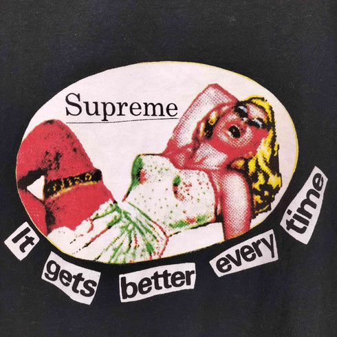 シュプリーム Supreme IT GETS BETTER EVERY TIME TEE メンズ JPN:M