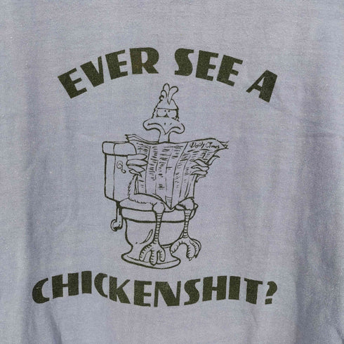 80-90S EVER SEE A CHICKENSHIT? プリント Tシャツ 袖シングルステッチ メンズ