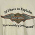 ハーレーダビッドソン HARLEY-DAVIDSON If I have to Explain ロゴ プリント Tシャツ コピーライト 2005年 メンズ