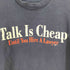 90S FRUIT OF THE LOOM ボディ USA製 Talk Is Cheap プリント Tシャツ 袖シングルステッチ メンズ import:L
