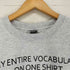 ギルダン GILDAN MY ENTIRE VOCABULARY ON ONE SHIRT クルーネックスウェット メンズ XL