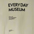ドゥーズィエムクラス DEUXIEME CLASSE SKIN別注 EVERYDAY MUSEUM Tシャツ レディース