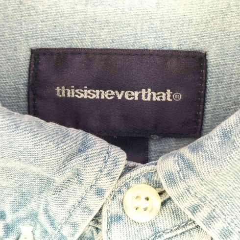 ディスイズネバーザット thisisneverthat Washed Denim Shirt ウォッシュド デニムシャツ メンズ JPN:M