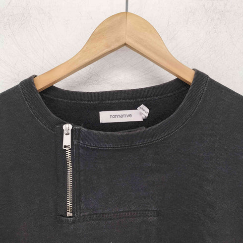 ノンネイティブ nonnative DWELLER HALF ZIP CREW COTTON SWEAT OVERDYED ジッパー付き クルーネック 長袖スウェット メンズ JPN:2