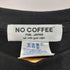 NO COFFEE S/S TEE メンズ JPN:M