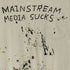 MAD SUCKY MADSAKI Mainstream Media Sucks Tee メンズ JPN:XL